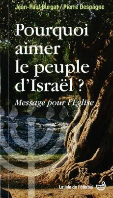 Pourquoi aimer le peuple d'Israël ?