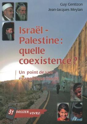 Occasion - Israël-Palestine : quelle coexistence ? - Un point de vue évangélique inédit