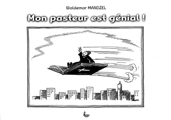Occasion - Mon pasteur est génial !