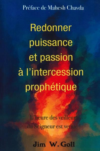 Occasion - Redonner puissance et passion à l'intercession prophétique