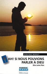 Occasion - Ah ! Si nous pouvions parler à Dieu