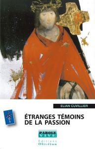 Occasion - Étranges témoins de la passion