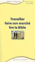 Occasion - Travailler faire son marché lire la bible