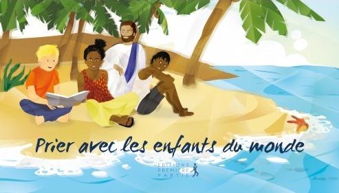 Occasion - Prier avec les enfants du monde