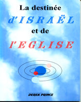 La destinée d'Israël et de l'église