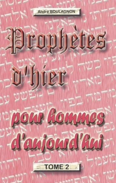 Occasion - Prophètes d'hier pour hommes d'aujourd'hui - Volume 2