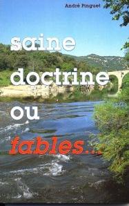 Occasion - Saine doctrine ou fables...