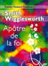 Smith Wigglesworth apôtre de la foi
