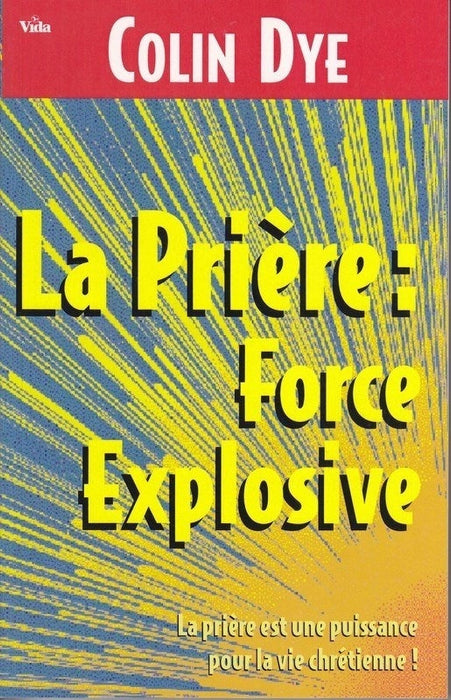 Occasion - La prière : force explosive