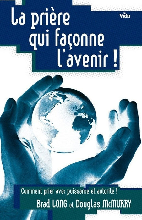 Occasion - La prière qui façonne l'avenir !