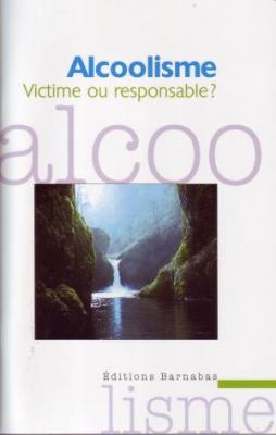 Occasion - Alcoolisme, Victime ou responsable ?