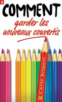 Occasion - Comment garder les nouveaux convertis