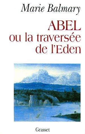 Occasion - Abel ou la traversée de l'Eden