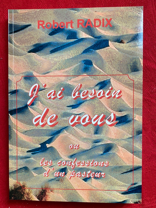 Occasion - J'ai besoin de vous ou les confessions d'un pasteur