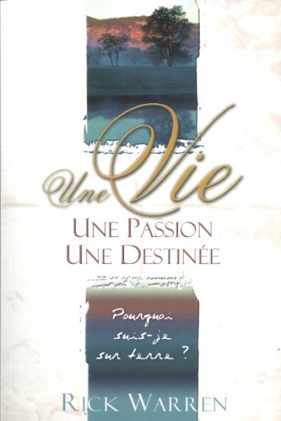 Occasion - Une vie motivée par l'essentiel [RICK WARREN]