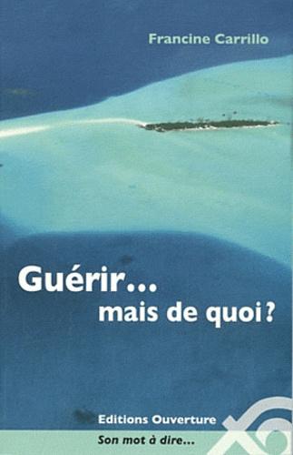Occasion - Guérir... Mais de quoi ?