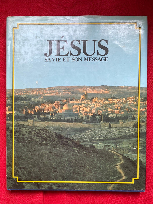 Jésus : sa vie et son message