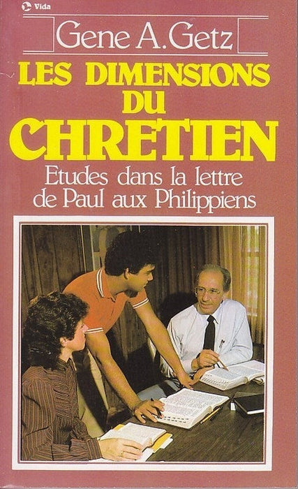 Occasion - Les Dimensions du Chrétien - Philippiens