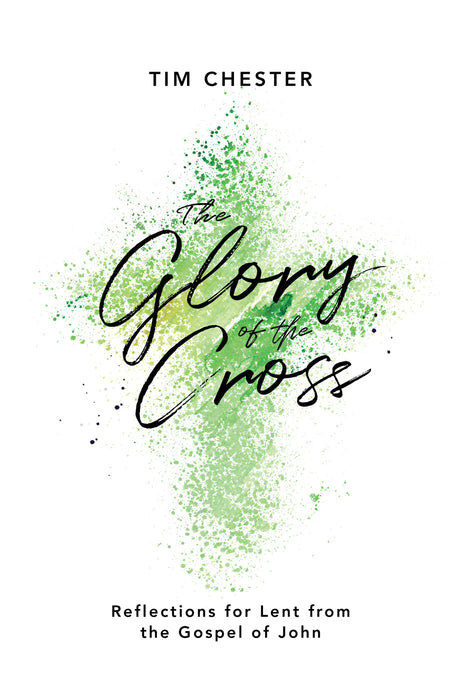 The Glory of the Cross [Livre en anglais]