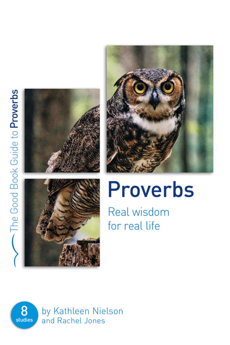 Proverbs: Real Wisdom for Real Life [Livre en anglais]