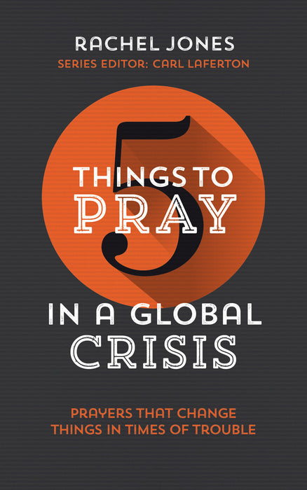 5 Things to Pray in a Global Crisis [Livre en anglais]