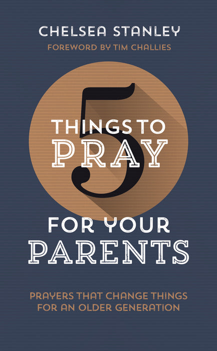 5 Things to Pray for Your Parents [Livre en anglais]