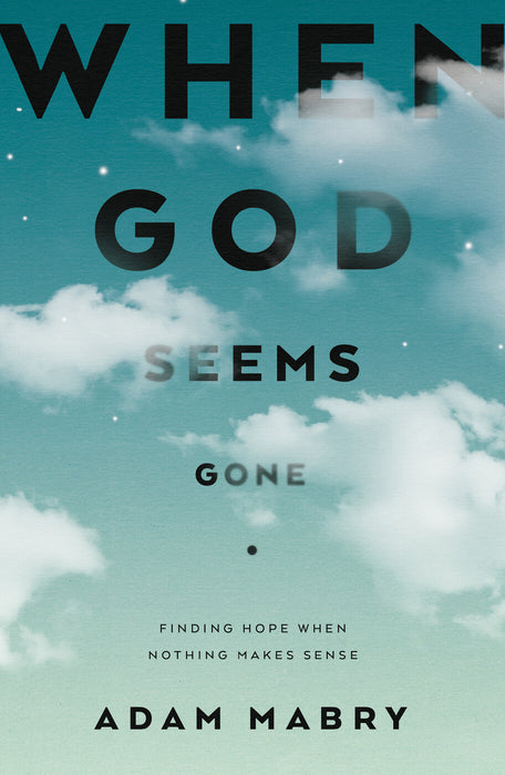 When God Seems Gone [Livre en anglais]