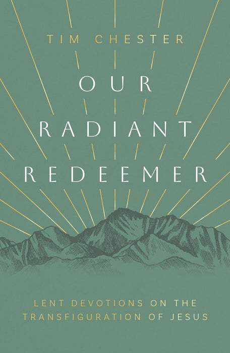 Our Radiant Redeemer [Livre en anglais]