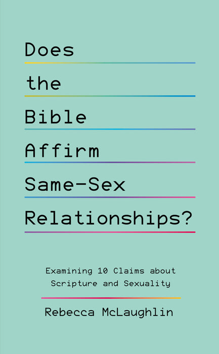 Does the Bible Affirm Same-Sex Relationships? [Livre en anglais]