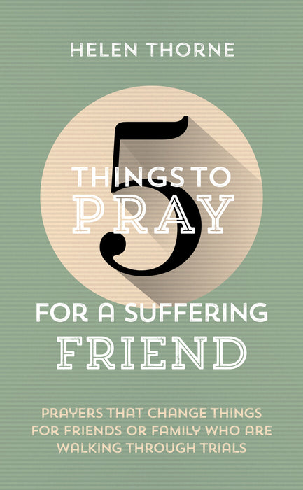 5 Things to Pray for a Suffering Friend [Livre en anglais]