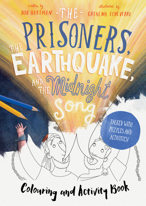 The Prisoners, the Earthquake, and the Midnight Song - Colouring and Activity Book [Livre en anglais]