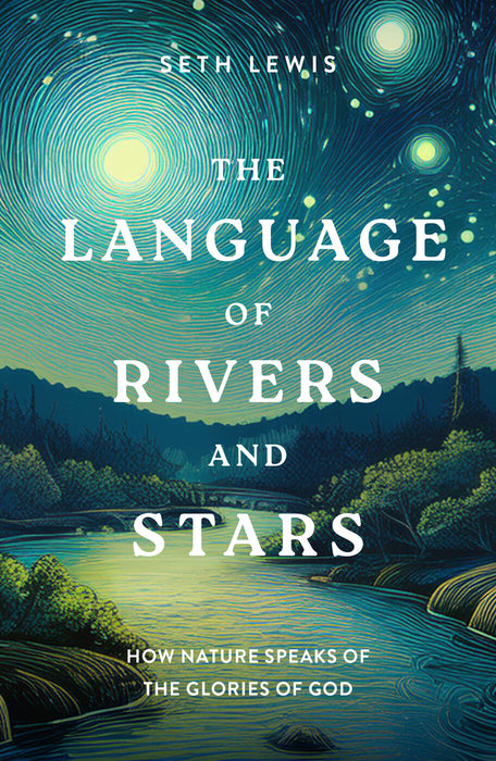The Language of Rivers and Stars [Livre en anglais]