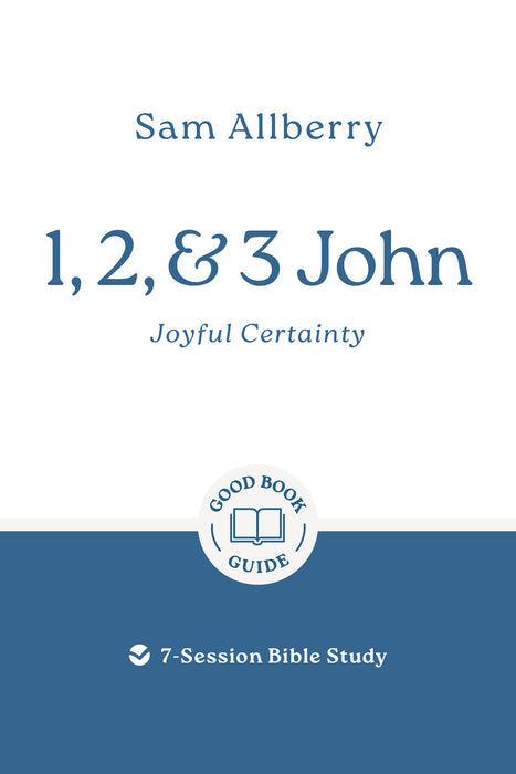 1, 2, and 3 John: Joyful Certainty [Livre en anglais]