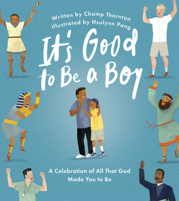 It's Good to Be a Boy [Livre en anglais]