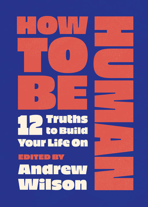 How to Be Human [Livre en anglais]