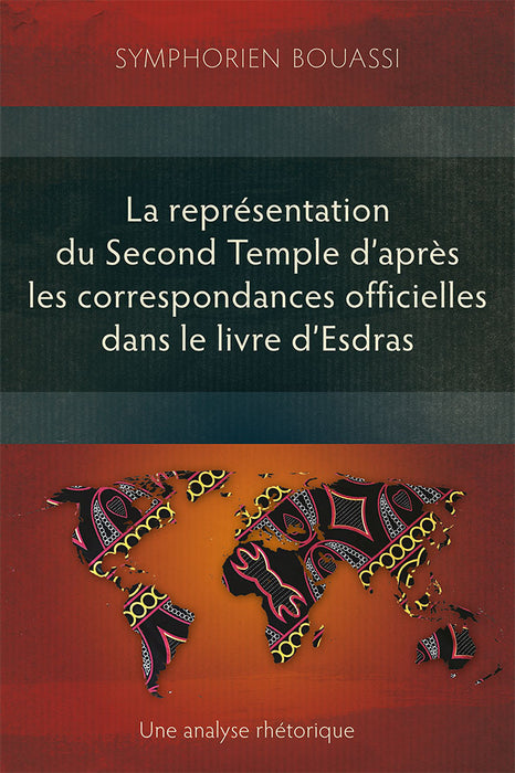 La représentation du Second Temple à travers les correspondances officielles dans le livre d’Esdras