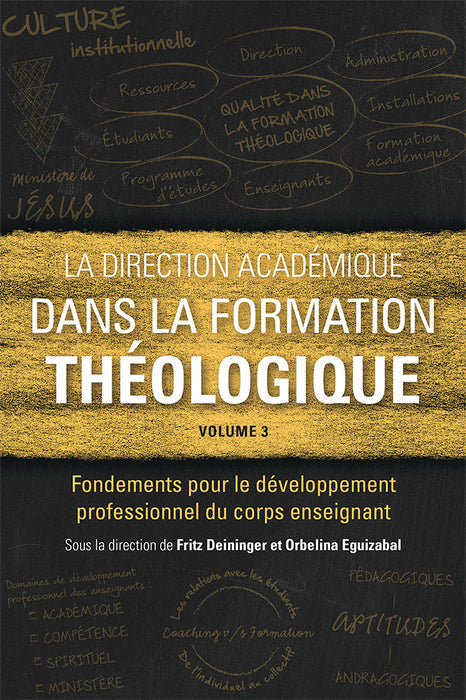 La direction académique dans la formation théologique. Volume 3