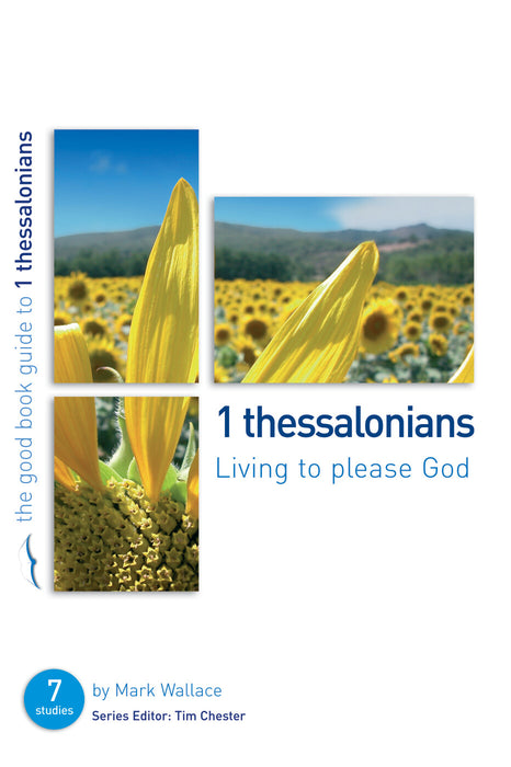 1 Thessalonians: Living to please God [Livre en anglais]