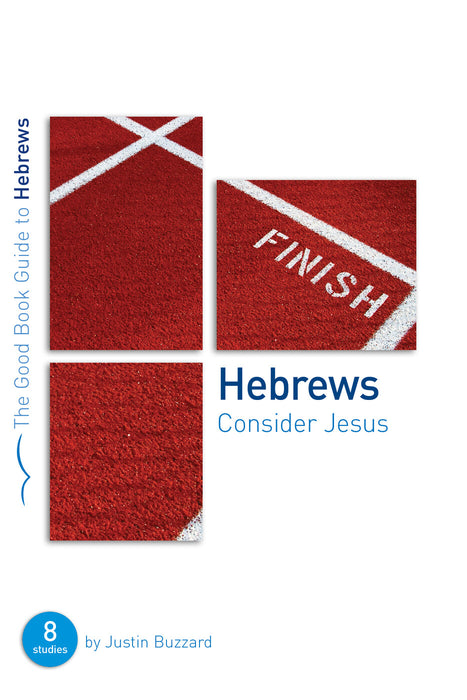 Hebrews: Consider Jesus [Livre en anglais]