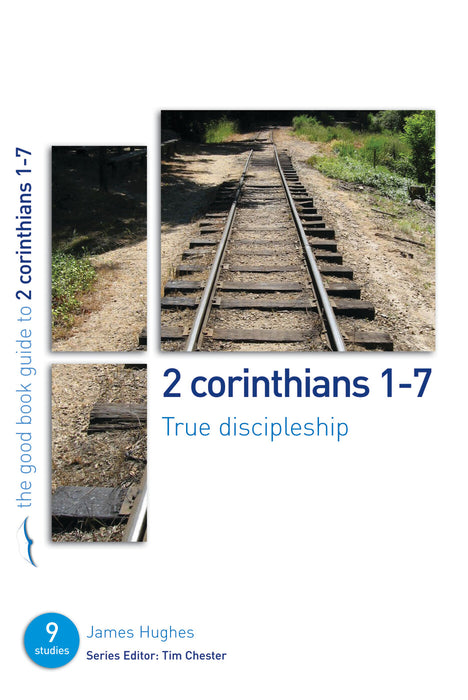 2 Corinthians 1-7: True Discipleship [Livre en anglais]