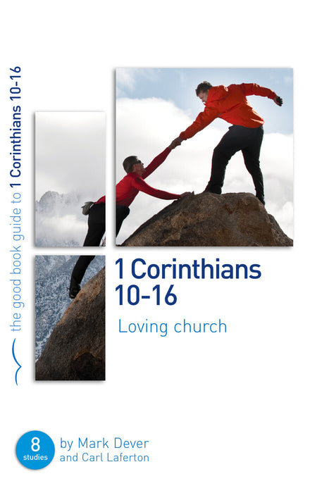 1 Corinthians 10-16: Loving church [Livre en anglais]