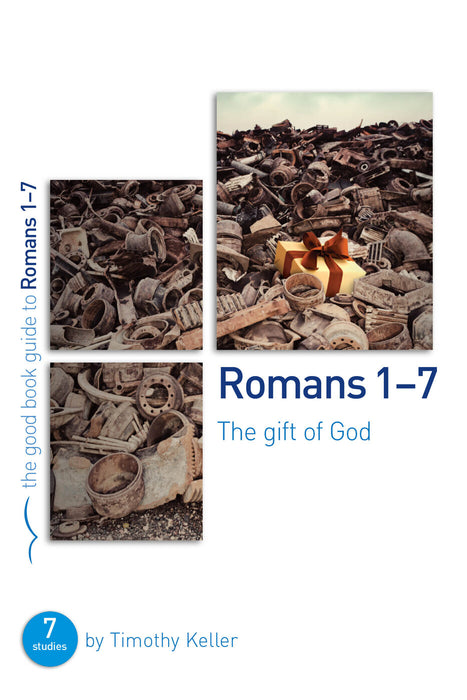 Romans 1-7: The gift of God [Livre en anglais]