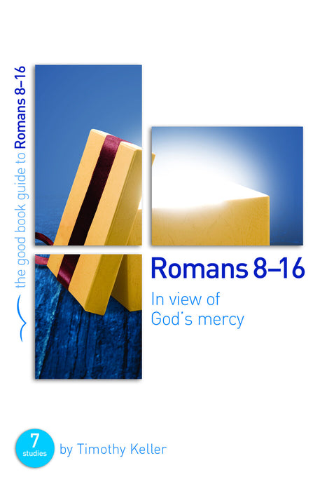 Romans 8-16: In view of God's mercy [Livre en anglais]