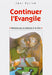 Continuer l'Évangile