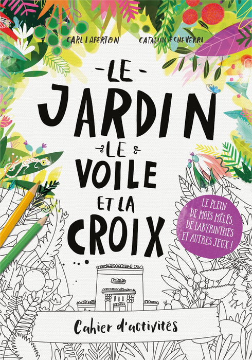 Occasion - Cahier d'activités Le jardin, le voile et la croix