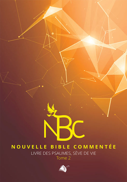 Nouvelle Bible Commentée - Psaumes tome 2