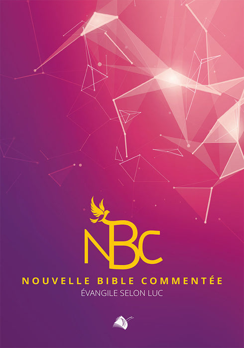 Évangile selon Luc. Commentaire biblique Nouvelle Bible commentée (NBC)