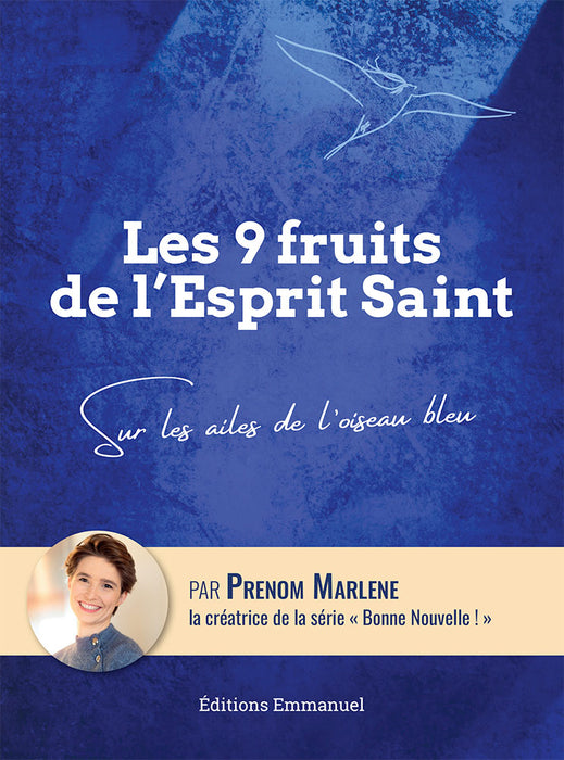 Les 9 fruits de l’Esprit Saint