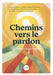 Chemins vers le pardon