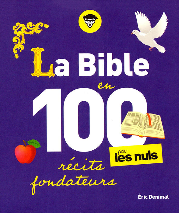 La Bible en 100 récits fondateurs pour les Nuls